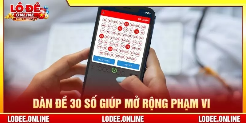 Dàn đề 30 số giúp mở rộng phạm vi