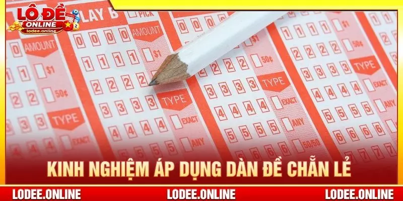 Kinh nghiệm áp dụng dàn đề chẵn lẻ