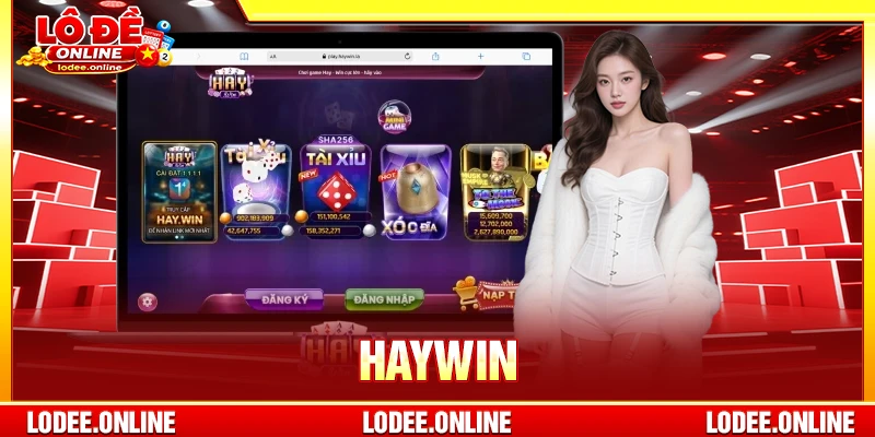 Haywin – Nhà Cái Uy Tín Cho Người Chơi Lô Đề Online