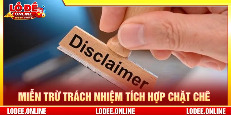 Miễn trừ trách nhiệm đảm bảo quyền lợi sử dụng dịch vụ