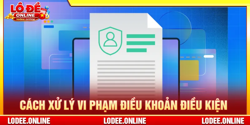 Người chơi nắm rõ điều khoản điều kiện để tránh vi phạm