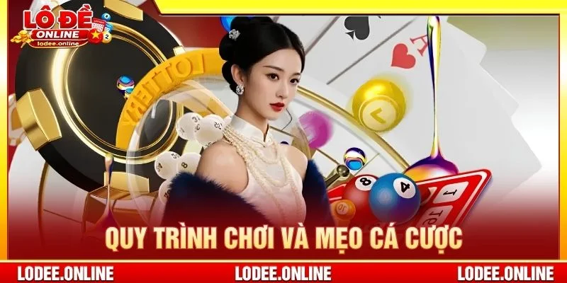 Quy trình chơi và mẹo cá cược